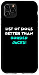 iPhone 11 Pro Max Border Jack List Of Dogs Better Than Border Jacks Case