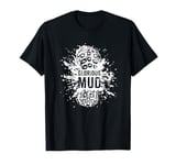 Love Mud? A Muddy Runner Joke or Funny Trail Running T-Shirt