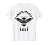 Beekeeper Life is better with Bees Beekeeping Honey Bee Gift T-Shirt