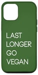 Coque pour iPhone 12/12 Pro Last Longer Go Vegan Vegetarian Herbivore Plant-Based Design