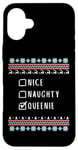 iPhone 16 Plus Nice, Naughty, Queenie Christmas Ugly Sweater Style Case