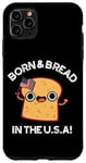 Coque pour iPhone 11 Pro Max Jeu de mots « Born And Bread in the USA »