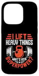 Coque pour iPhone 14 Pro I Lift Super Power Gym Entraînement de motivation