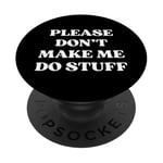 Funny In-law Son In Law Please Don't Make Me Do Stuff PopSockets Adhesive PopGrip