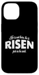 Coque pour iPhone 14 He Is Not Here He Has Risen Bible Verse Femme Christian Girl