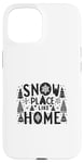 Coque pour iPhone 15 Snow Place Like Home, des vacances de Noël confortables