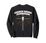 Church Sound Technician Church Sound Guy Cross Fader Sweatshirt