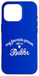 Coque pour iPhone 16 Pro Ma personne préférée m'appelle BUBBE, grand-mère juive MIL