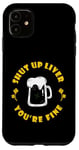 Coque pour iPhone 11 Boire de la bière Saint Patrick's Shut Up Foie