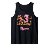 Nova 3rd Birthday 3 Year Old Girl Tank Top