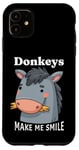 iPhone 11 Donkeys Make Me Smile Donkey Lover Cute Farm Animals Case