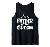 Father Of The Groom Wedding Celebration Party Rehearsal Tank Top