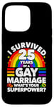 iPhone 15 Pro Max 25th Wedding Anniversary 25 Years Gay Marriage Husband Case