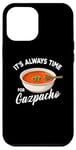 Coque pour iPhone 12 Pro Max Gazpacho Food Lover It's Always Time to Eat Kawaii Gazpacho