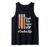 Teacher Life Teach Love Inspire Pencils Inspirational Tank Top