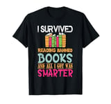 Womens I Survived Reading Banned Books And All I Got Was Sma T-Shirt