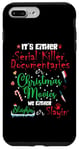 iPhone 7 Plus/8 Plus It's Either Serial Killer Documentaries or Christmas Movies Case