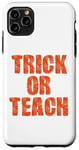 Coque pour iPhone 11 Pro Max Trick or Teach Spider Web Letters