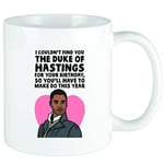 LBS4ALL I Couldn't Find You The Duke of Hasting for Your Birthday so You'll Have to Make do This Year - Birthdays Christmas Funny Gift Presents Celebration Novelty Large 11oz Mug