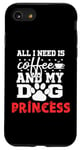 Coque pour iPhone SE (2020) / 7 / 8 Nom du chien Princess All In Need Is Coffee My Dog Named