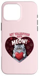 Coque pour iPhone 16 Pro Max Ma Saint-Valentin dit miaou ! Mon chat est ma Saint-Valentin