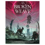 Broken Weave RPG: Core Rulebook (5e)