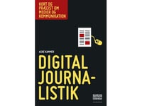 Digital Journalistik | Aske Kammer | Språk: Danska