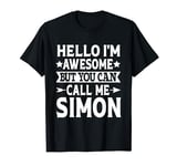 Simon Surname Awesome Call Me Simon Family Last Name Simon T-Shirt