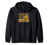 Honey Beekeeping Beekeeper My Retirement Plan Is Beekeeping Zip Hoodie