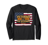 I'm The Veteran and The Veteran's Wife Patriotic Veteran Day Long Sleeve T-Shirt