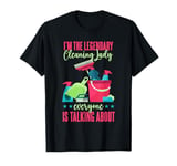 I'm The Legendary Cleaning Lady Housekeeping T-Shirt