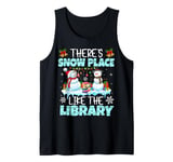 There's Snow Place Like The Library Book Snowman Christmas Tank Top