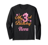 Nova 3rd Birthday 3 Year Old Girl Long Sleeve T-Shirt