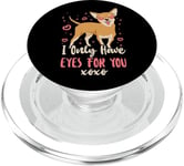 Chihuahua Chihuahueño I Only Have Eyes For You PopSockets PopGrip for MagSafe