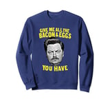 Parks & Recreation Give Me All The Bacon & Eggs Sweatshirt