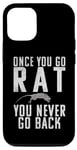 iPhone 12/12 Pro Once you go Rat you never go Back Rats Lover Case