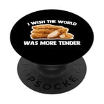 I Wish The World Was More Tender - Filets de poulet amusants PopSockets PopGrip Adhésif