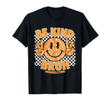 Unity Day Orange Tee Anti Bullying Be Kind Bruh T-Shirt