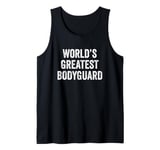 World’s Greatest Bodyguard Tank Top