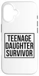 Coque pour iPhone 16 Citation amusante pour la fête des pères avec inscription « Teenage Daughter Survivor »