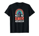 Meet Me At The Aquarium Boho Bohemian Rainbow Fish Tank T-Shirt