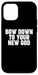 iPhone 12/12 Pro Bow Down to you New God Case