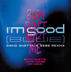 David Guetta, Bebe Rexha, AnneMarie, Coi Leray  I&#039;m Good (Blue) / Baby Don&#039;t Hurt Me  LP/Vinyl