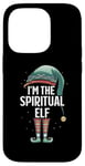 iPhone 14 Pro I'm The Spiritual Elf Christmas Spirituality Matching Pajama Case