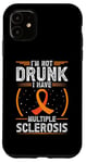 Coque pour iPhone 11 Soutien de sensibilisation à la sclérose en plaques « I'm Not Drunk I Have MS MS »