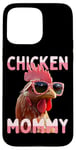 Coque pour iPhone 15 Pro Max Chicken Mommy Poules Maman Fermière Éleveur de Volailles