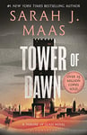 Tower of Dawn: From the # 1 Sunday Times best-selling author of A Court of Thorns and Roses (Throne of Glass Book 6)