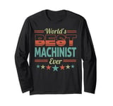 Retro Badge Worlds Best Machinist Long Sleeve T-Shirt