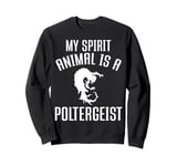 Poltergeist Apparel | Funny Great Ghosts Lover Design Sweatshirt