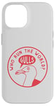 Coque pour iPhone 14 Jeu de mots amusant en forme de mouette : « Who Run The World? Gulls! »